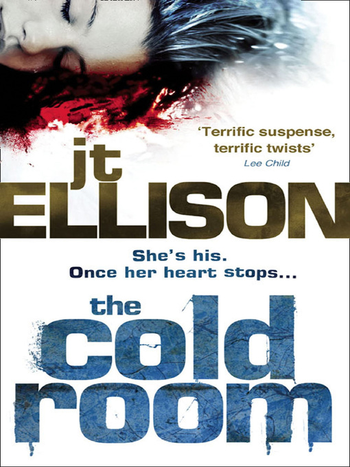 Title details for The Cold Room by J.T. Ellison - Available